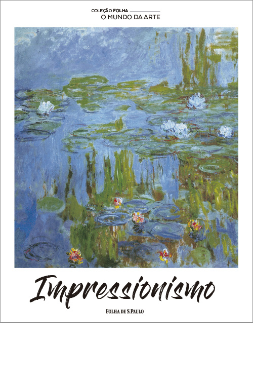 Impressionismo - Coleo Folha O Mundo da Arte