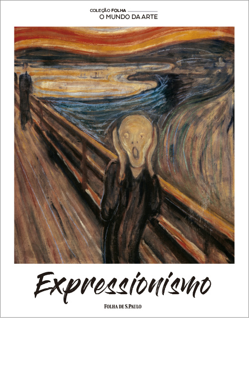 Expressionismo  - Coleo Folha O Mundo da Arte