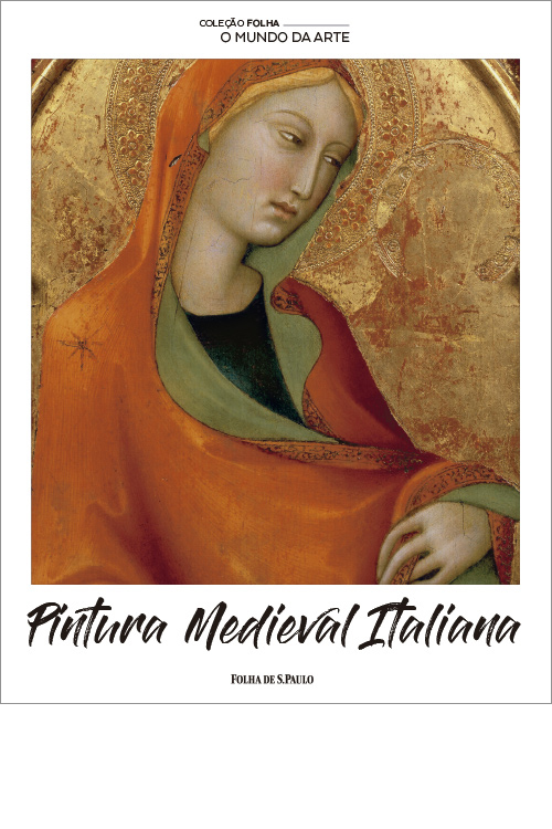 Pintura Medieval Italiana - Coleo Folha O Mundo da Arte