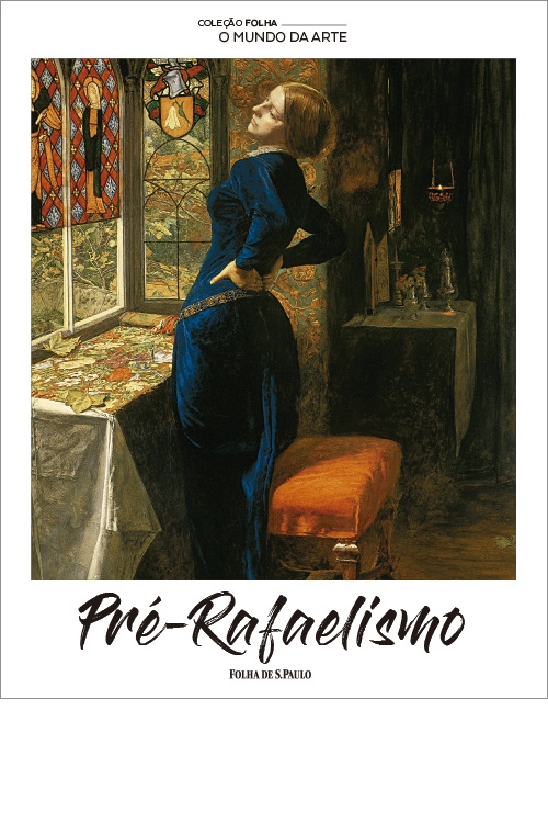 Pr-Rafaelismo  - Coleo Folha O Mundo da Arte