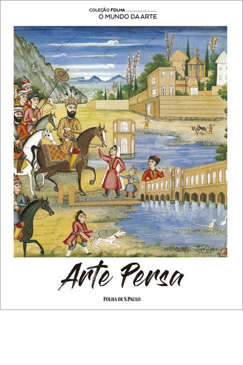 Arte Persa  - Coleção Folha O Mundo da Arte
